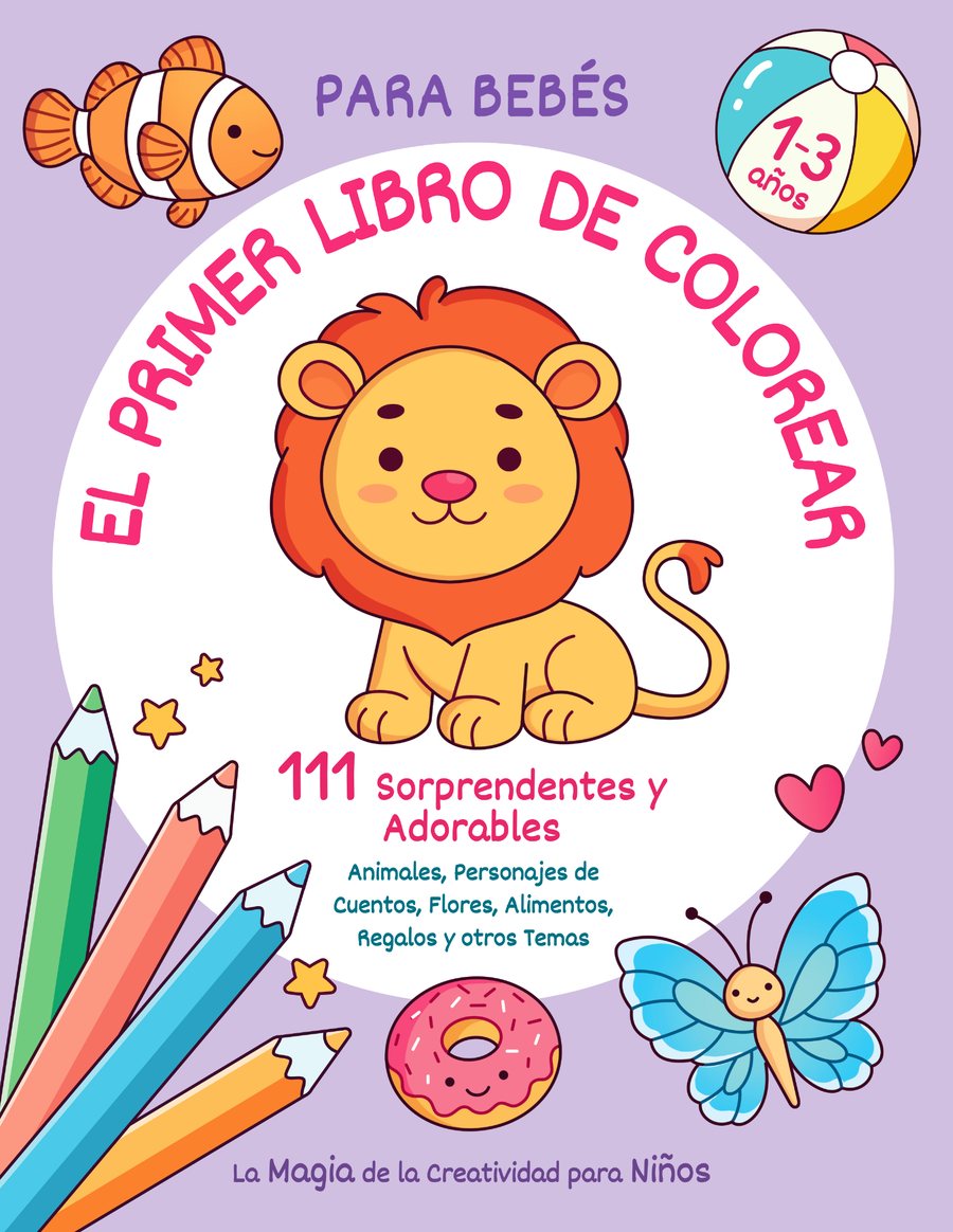 El Primer Libro de Colorear para Bebés de 1 a 3 Años